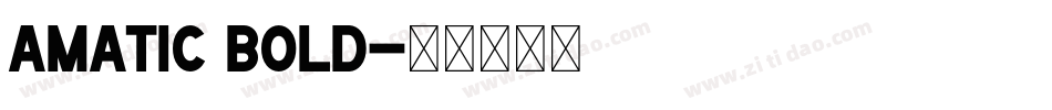 amatic bold字体转换